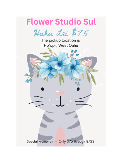 Haku Lei Special — $75